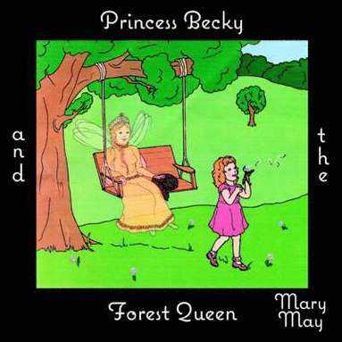 bokomslag Princess Becky and the Forest Queen