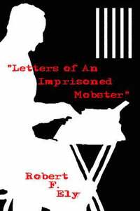 bokomslag "Letters of An Imprisoned Mobster"