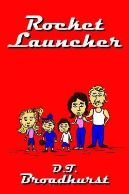 D.T. Broadhurst, D. T. Broadhurst - Rocket Launcher, Häftad