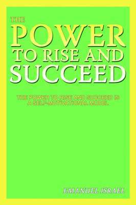 The Power To Rise and Succeed 1