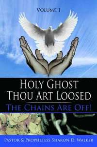 bokomslag Holy Ghost Thou Art Loosed