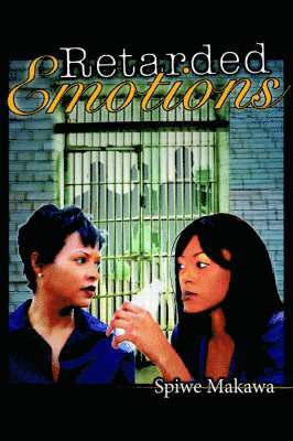 Spiwe Makawa - Retarded Emotions, Häftad