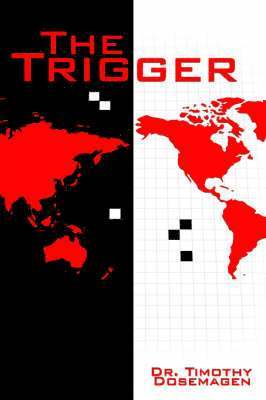 Timothy Dosemagen, Dr. Timothy Dosemagen - Trigger, Häftad