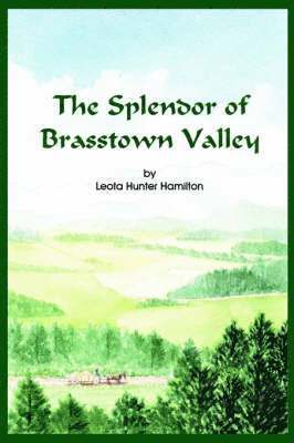 Leota Hunter Hamilton - Splendor of Brasstown Valley, Häftad