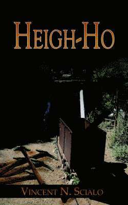 Vincent N. Scialo - Heigh-Ho, Häftad