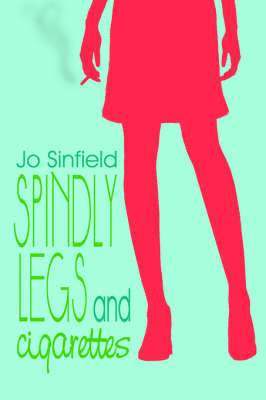 Spindly Legs and Cigarettes 1