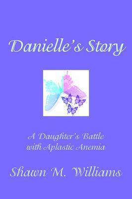 Danielle's Story 1