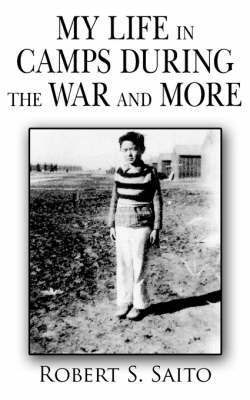 bokomslag My Life in Camps During the War and More