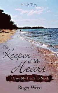 bokomslag Keeper of My Heart Book Two