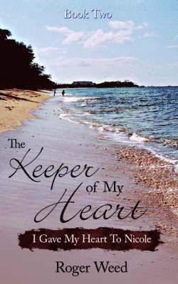 bokomslag Keeper of My Heart Book Two