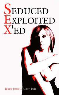 bokomslag Seduced Exploited X'ed