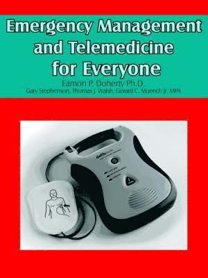 Emergency Management and Telemedicine for Everyone 1