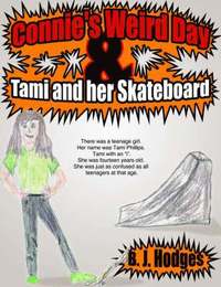 bokomslag Connie's Weird Day & Tami and Her Skateboard