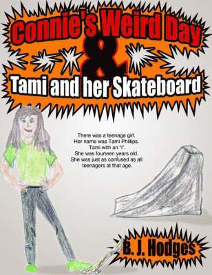 Connie's Weird Day & Tami and Her Skateboard 1