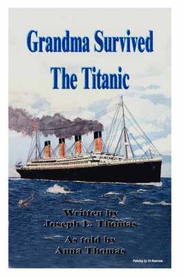 Grandma Survived The Titanic 1