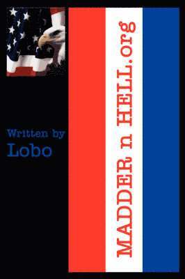 Lobo - MADDER N HELL.Org, Häftad