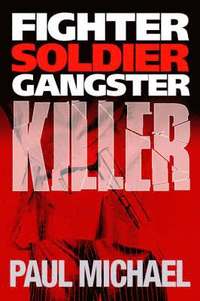 bokomslag Fighter, Soldier, Gangster, Killer