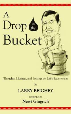 Larry Beighey - Drop in the Bucket, Häftad