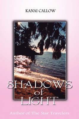 Kanai Callow - Shadows of Light, Häftad