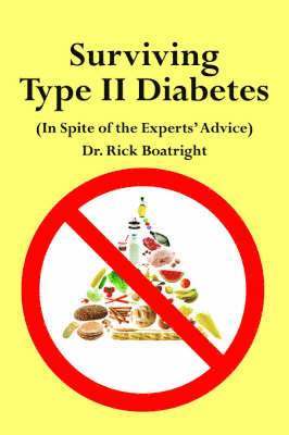 bokomslag Surviving Type II Diabetes (In Spite of the Experts' Advice)