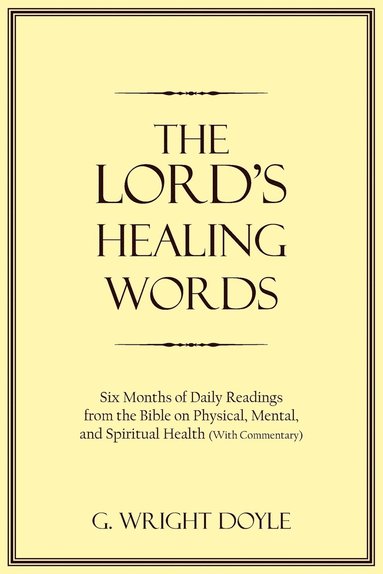 G Wright Doyle - Lord's Healing Words, Häftad