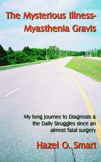 bokomslag Mysterious Illness-Myasthenia Gravis