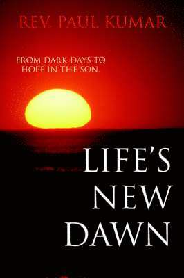 Life's New Dawn 1