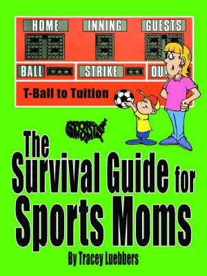 bokomslag The Survival Guide for Sports Moms