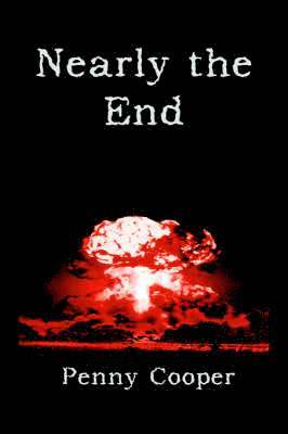 Penny Cooper - Nearly the End, Häftad