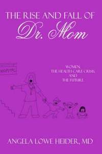 bokomslag Rise and Fall of Dr. Mom
