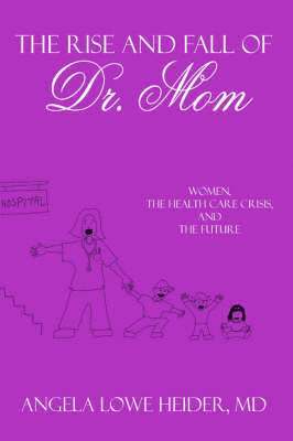 Rise and Fall of Dr. Mom 1