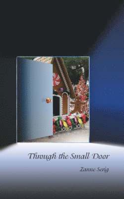 Through the Small Door 1