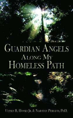 Guardian Angels Along My Homeless Path 1
