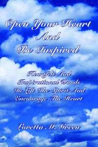 bokomslag Open Your Heart And Be Inspired