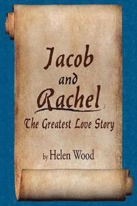 bokomslag Jacob and Rachel- The Greatest Love Story