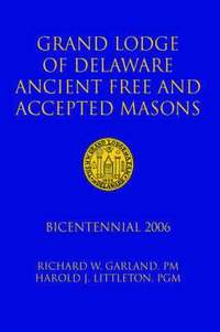 bokomslag Grand Lodge of Delaware Ancient Free and Accepted Masons