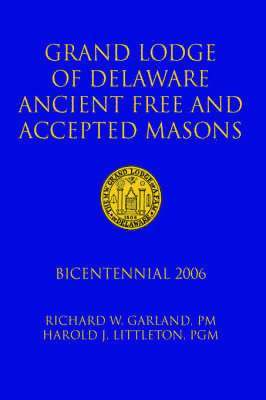 bokomslag Grand Lodge of Delaware Ancient Free and Accepted Masons