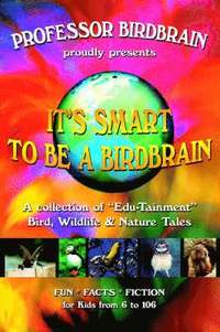 bokomslag It's Smart to be a Birdbrain