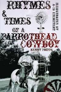 bokomslag Rhymes and Times Of A Parrothead Cowboy