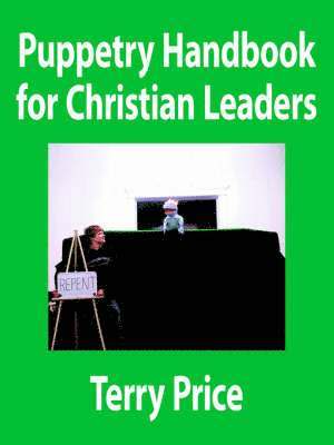 Puppetry Handbook for Christian Leaders 1