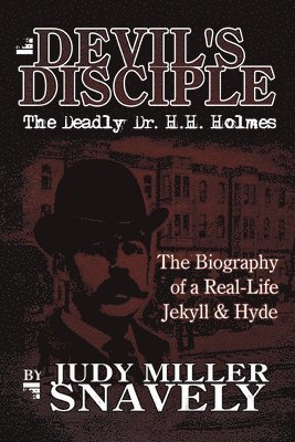 Miller Snavely, Judy, Judy Miller Snavely - Devil's Disciple, Häftad