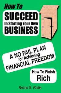 bokomslag How to Succeed in Starting Your Own Business