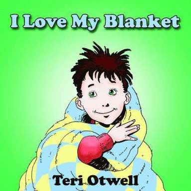 bokomslag I Love My Blanket
