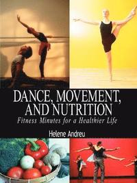 bokomslag Dance, Movement, and Nutrition