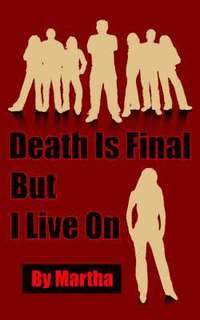 bokomslag Death Is Final But I Live On