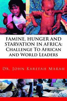 Famine, Hunger and Starvation in Africa 1