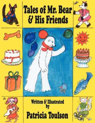 Tales of Mr. Bear & His Friends 1