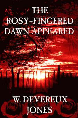 The Rosy-Fingered Dawn Appeared 1