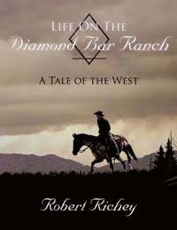 bokomslag Life On The Diamond Bar Ranch