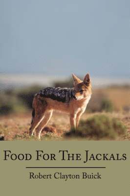 bokomslag Food For The Jackals